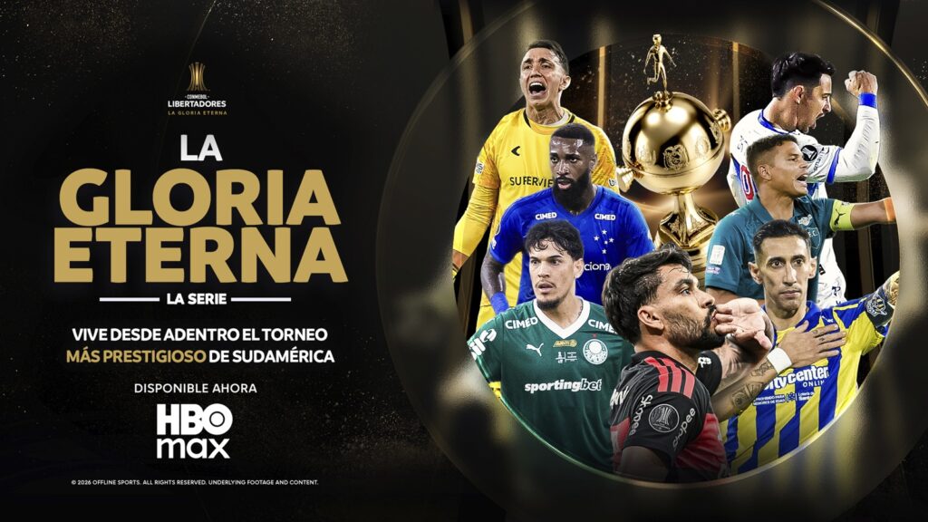 “CONMEBOL Libertadores 2026: La Gloria Eterna” en HBO Max